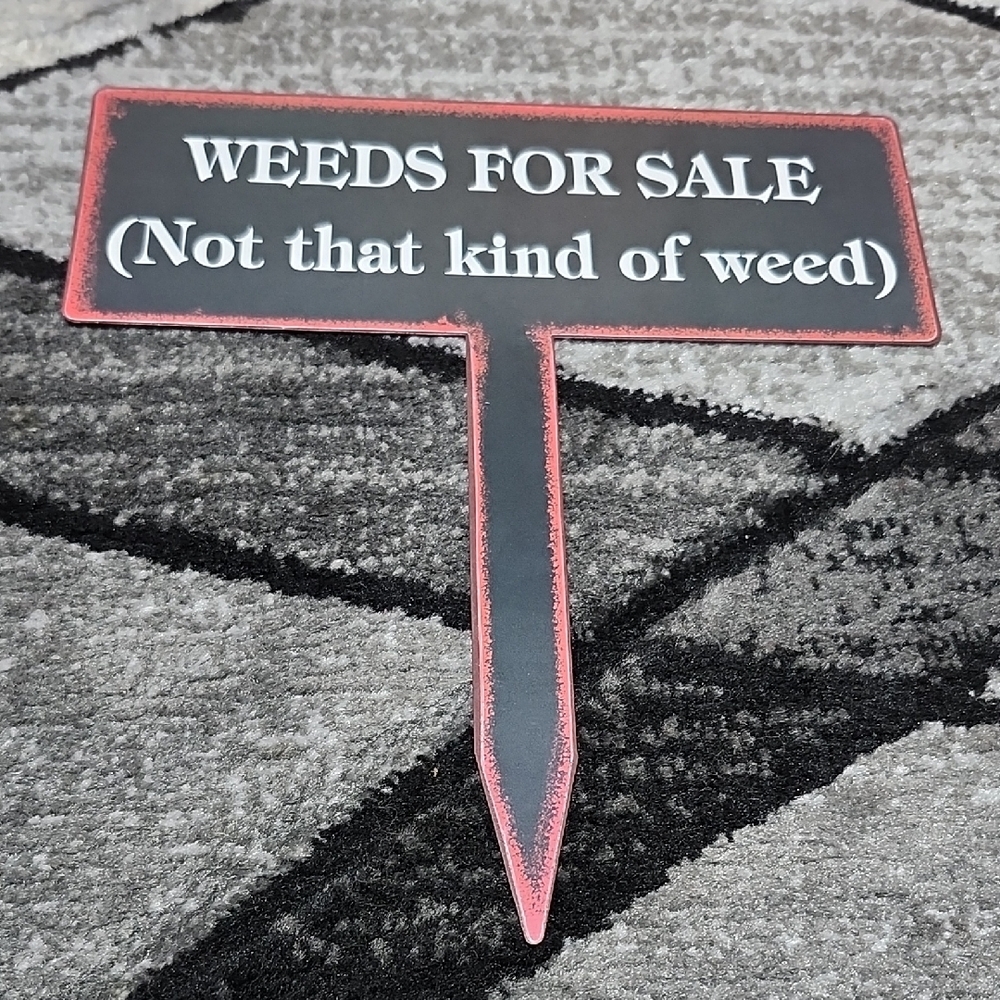 INDOOR OUTDOOR HUMORUS NOVELTY METAL STAKE SIGN